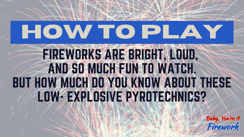 Baby, You're a Firework Trivia